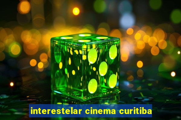 interestelar cinema curitiba